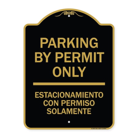 Signmission Parking by Permit Estacionamiento Con Permiso Solamente Heavy-Gauge Alum, 18" x 24", BG-1824-23454 A-DES-BG-1824-23454